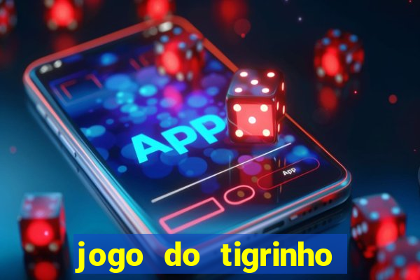 jogo do tigrinho pagando bem